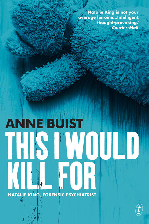 This I Would Kill For - Anne Buist