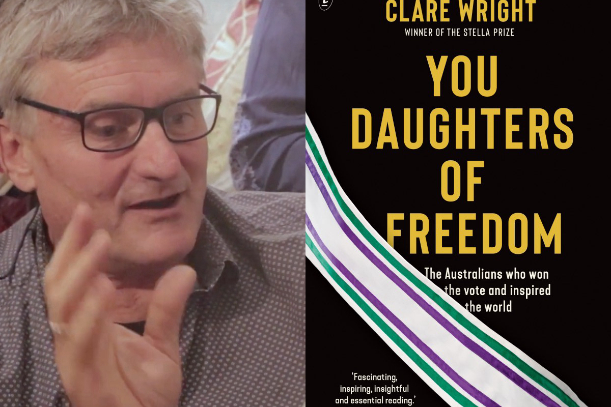 Richard Glover, The Land Before Avocado, You Daughters of Freedom, Clare Wright, Recommended Reads, Word of Mouth TV, Australia, books